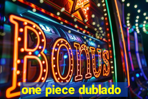 one piece dublado